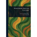 Wintering Bees in Cellars