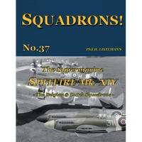 The Supermarine Spitfire Mk XIV: The Belgian and Dutch Squadrons - Paperback