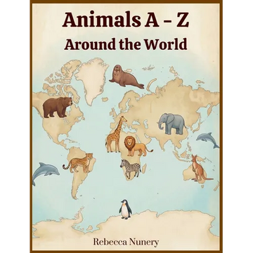 Animals A - Z: Around the World - Hardcover
