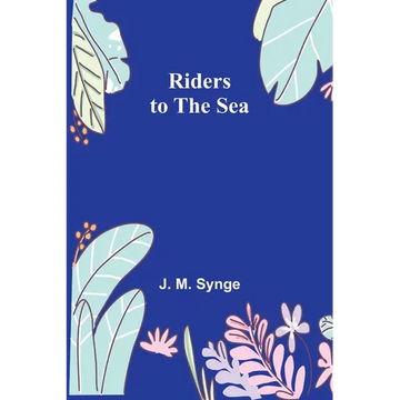 Riders to the Sea - Paperback