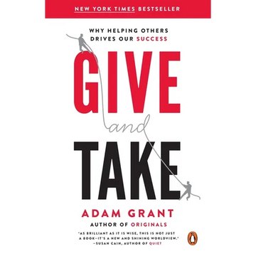 Give and Take: Why Helping Others Drives Our Success - Paperback