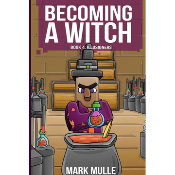 Becoming a Witch Book 4: Illusioners - Paperback