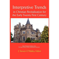 Interpretive Trends in Christian Revitalization for the Early Twenty First Century - Paperback