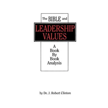 The Bible and Leadership Values - Paperback