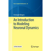 An Introduction to Modeling Neuronal Dynamics - Paperback