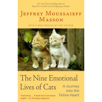 The Nine Emotional Lives of Cats: A Journey Into the Feline Heart - Paperback