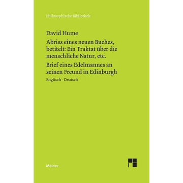 Abriss eines neuen Buches, betitelt: Ein Traktat über die menschliche Natur, etc. / Brief eines Edelmannes an seinen Freund in Edinburgh: Englisch-Deu - Paperback