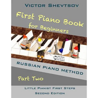 First Piano Book for Beginners Part Two: Russian Piano Method - Paperback