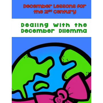 Dealing With the December Dilemma: December Lessons for the 21st Century - Paperback