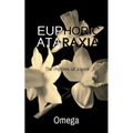 Euphoric Ataraxia