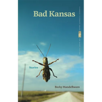 Bad Kansas: Stories - Paperback