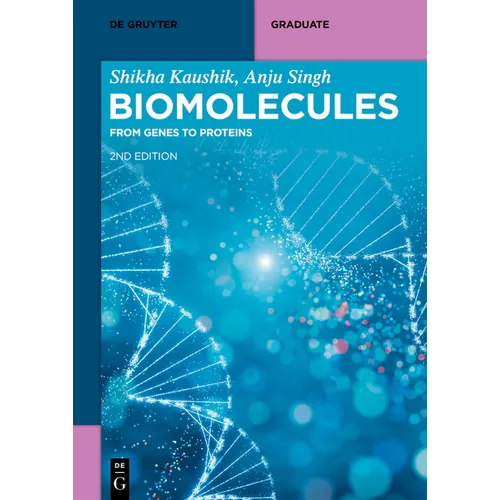 Biomolecules: From Genes to Proteins