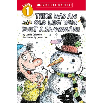 There Was an Old Lady Who Built a Snowman! (Scholastic Reader, Level 1) - Paperback
