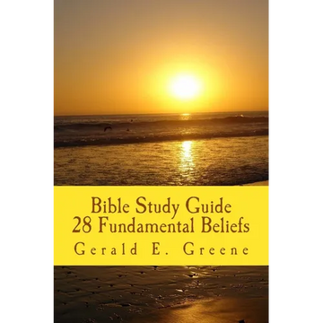 Bible Study Guide - 28 Fundamental Beliefs: 28 Fundamental Beliefs - Paperback