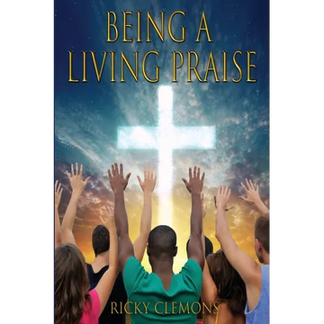 Being a Living Praise - Paperback