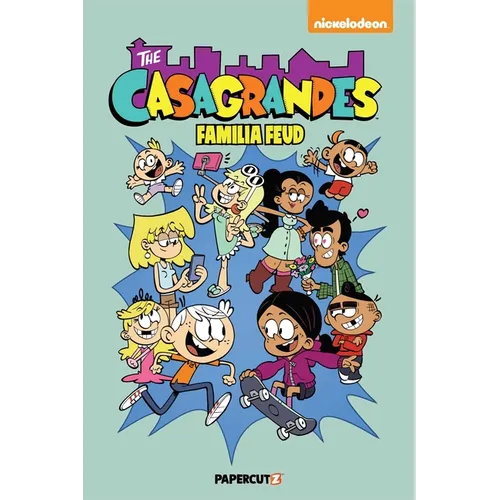The Casagrandes Vol. 6: Familia Feud