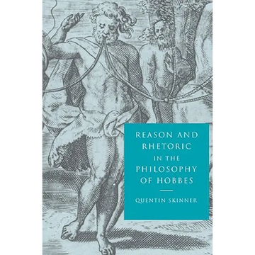 Reason and Rhetoric in the Philosophy of Hobbes - Paperback