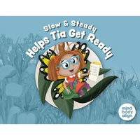 Slow and Steady Helps Tia Get Ready - Paperback