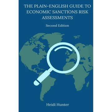 The Plain-English Guide to Economic Sanctions Risk Assessments - Paperback