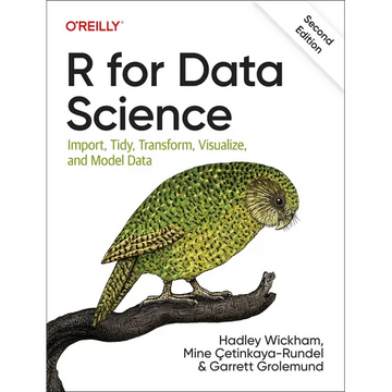 R for Data Science: Import, Tidy, Transform, Visualize, and Model Data - Paperback