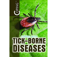 Coping with Tick-Borne Diseases - Library Binding