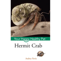 Hermit Crab: Your Happy Healthy Pet - Paperback