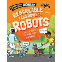 Remarkable (and Roving) Robots - Library Binding