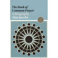 The "book of Common Prayer": A Biography - Paperback