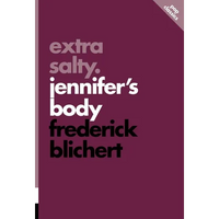 Extra Salty: Jennifer's Body - Paperback