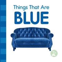 Things That Are Blue - Board Book
