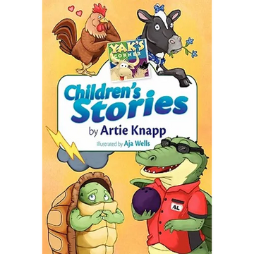 Yak's Corner: Children's Stories by Artie Knapp - Paperback