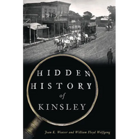Hidden History of Kinsley - Paperback