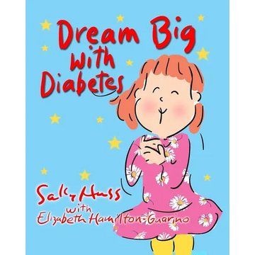 Dream Big with Diabetes - Paperback