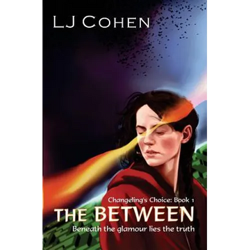 The Between: Changeling's Choice, Book 1 - Paperback