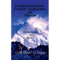 Understanding Ethnic Harmony in Sikkim