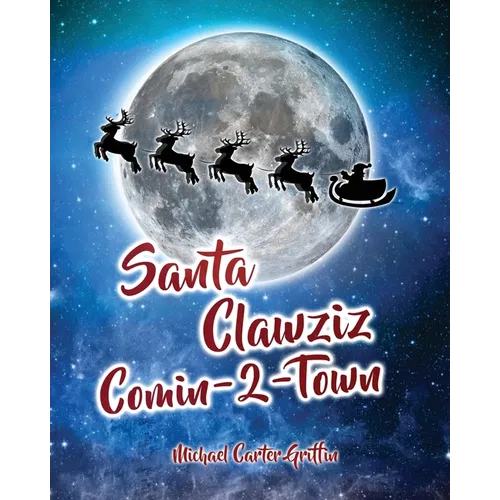 Santa Clawziz Comin-2-Town