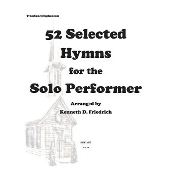 52 Selected Hymns for the Solo Performer-trombone/euphonium version - Paperback