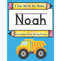 I Can Write My Name: Noah: Personalized Name Writing Practice - Paperback
