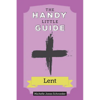 The Handy Little Guide to Lent - Paperback