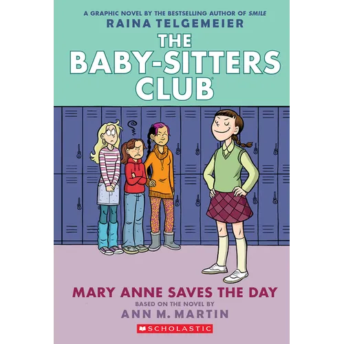 Mary Anne Saves the Day: A Graphic Novel (the Baby-Sitters Club #3)