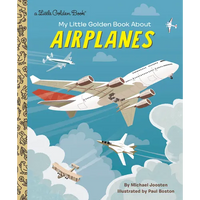 My Little Golden Book about Airplanes - Hardcover