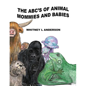 The ABC's of Animal Mommies and Babies - Paperback