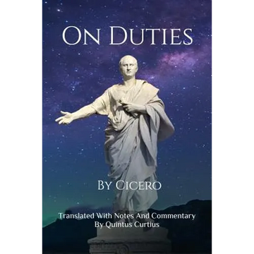 On Duties: A Guide To Conduct, Obligations, And Decision-Making - Paperback