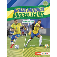 Brazil National Soccer Teams: Ultimate Fan Guide - Paperback