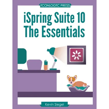 iSpring Suite 10: The Essentials - Paperback