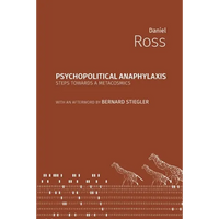 Psychopolitical Anaphylaxis: Steps Towards a Metacosmics - Paperback