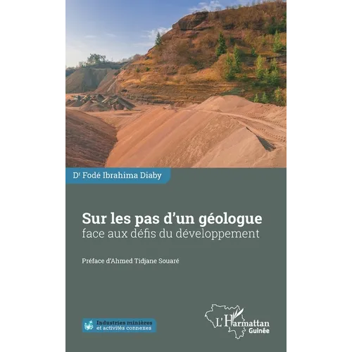 Sur les pas d'un géologue face aux défis du développement
