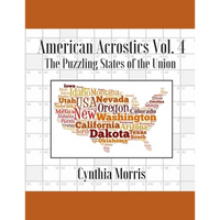 American Acrostics Volume 4: The Puzzling States of the Union - Paperback