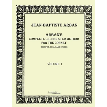 Arban´s complete celebrated method for the cornet: Volume 1 - Paperback