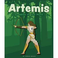 Artemis: Goddess of the Hunt - Library Binding